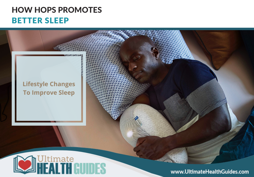 How Hops Promotes Better Sleep Ultimate Health Guides
