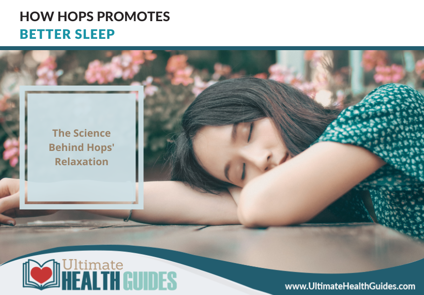 How Hops Promotes Better Sleep Ultimate Health Guides